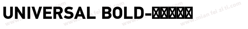 UNIVERSAL BOLD字体转换